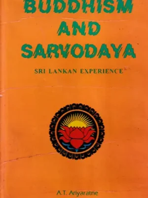 Buddhism and Sarvodaya–Sri Lankan Experience