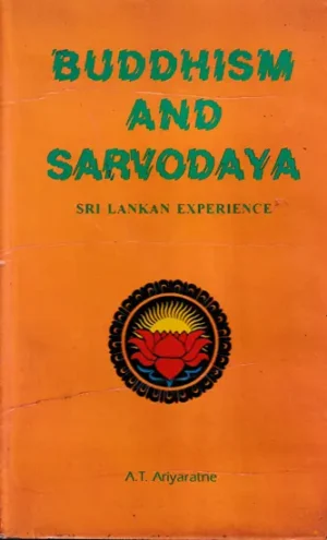 Buddhism and Sarvodaya–Sri Lankan Experience
