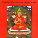 Buddhism–Its Historical, Theoretical and Popular Aspects