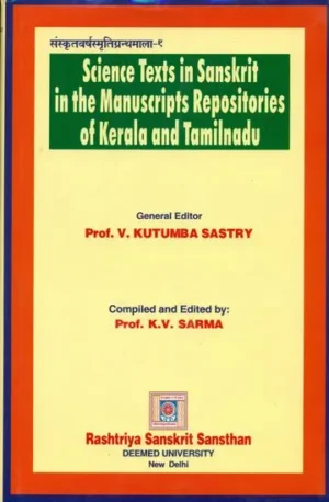 SCIENCE TEXT IN SANSKRIT IN THE MANUSCRIPTS REPOSITORIES OF KERALA AND TAMILNADU