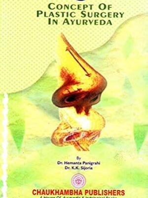 Concept Of Plastic Surgery In Ayurveda