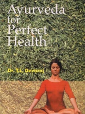 ayurveda for perfect health
