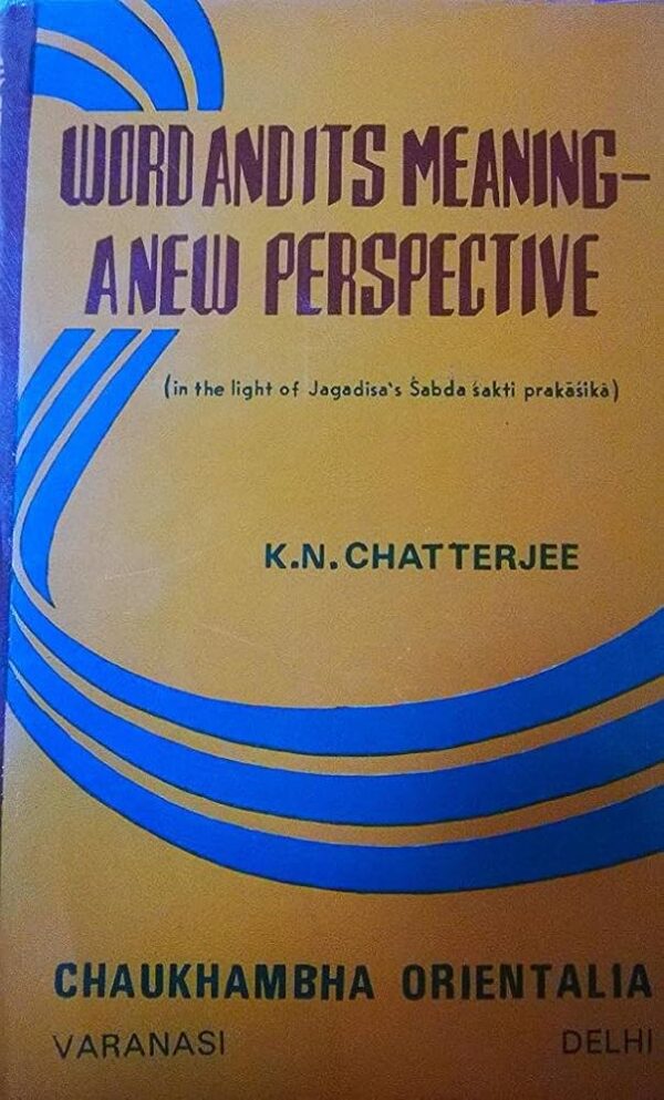 Word and its Meaning A New Perspective