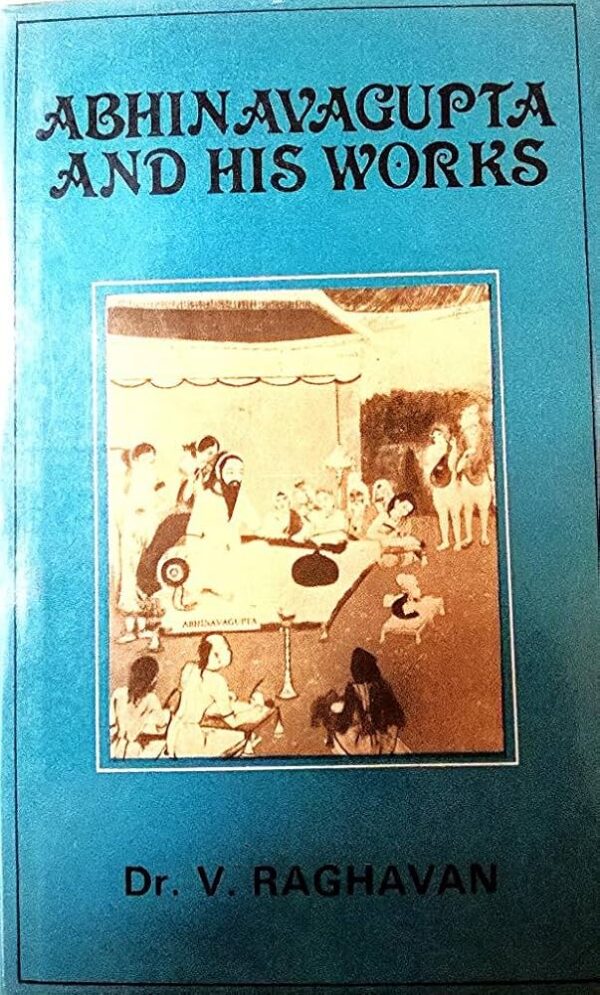 Abhinavagupta and His Works