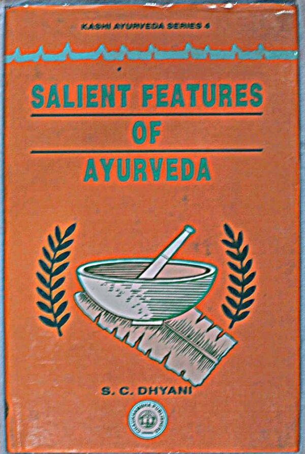 Salient Features Of Ayurveda