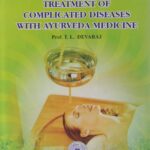 Treatment of Complicated Diseases with Ayurveda Medicine