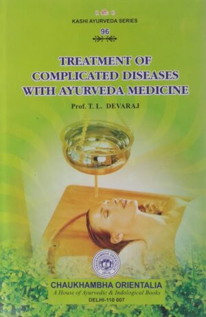 Treatment of Complicated Diseases with Ayurveda Medicine