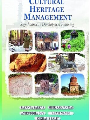 Cultural Heritage Management: Significance in Development Planning