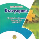 Question Bank Dravyaguna : AIPGET