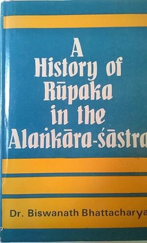 A History of Rupaka in the Alankara Sastra