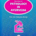 Doctrines of Pathology in Ayurveda