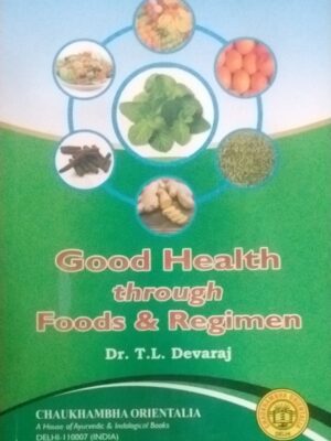 Good Health through Foods & Regimen