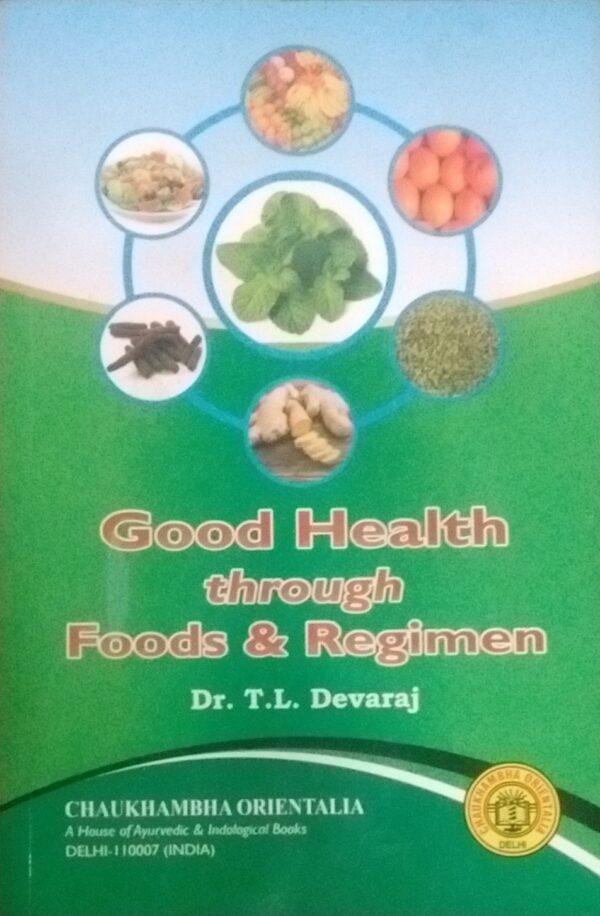 Good Health through Foods & Regimen