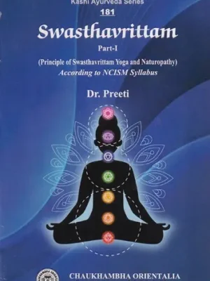 Swasthavrittam According to NCISM Syllabus in Part-1 (Principle of Swasthavrittam Yoga and Naturopathy)
