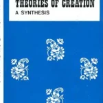 Indian Theories of Creation: A Synthesis