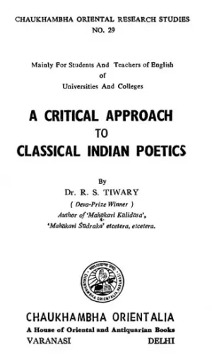 ritical Approach to Classical Indian Poetics (An Old and Rare Book)