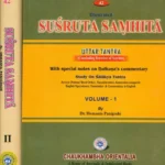 Susruta Samhita: Uttara Tantra (Concluding Doctrine of Susruta) (Set of 2 Volumes)