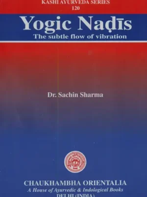 Yogic Nadis (The Subtle Flow of Vibration)