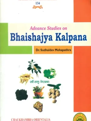 Advance Studies on Bhaishajya Kalpana