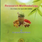 Research Methodology (At a Glance for Ayurvedic Scholar)