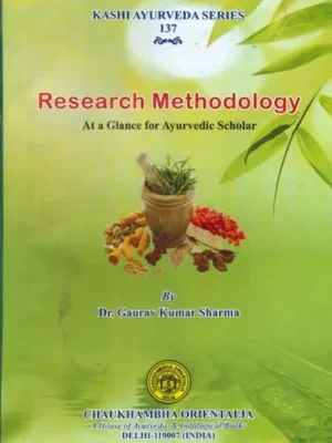 Research Methodology (At a Glance for Ayurvedic Scholar)