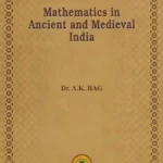 Mathematics in Ancient and Medieval India