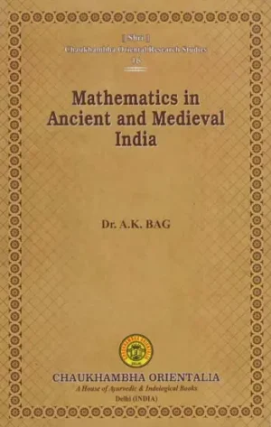Mathematics in Ancient and Medieval India
