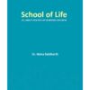 School of Life: All About Healthy Life & Mental Wellness