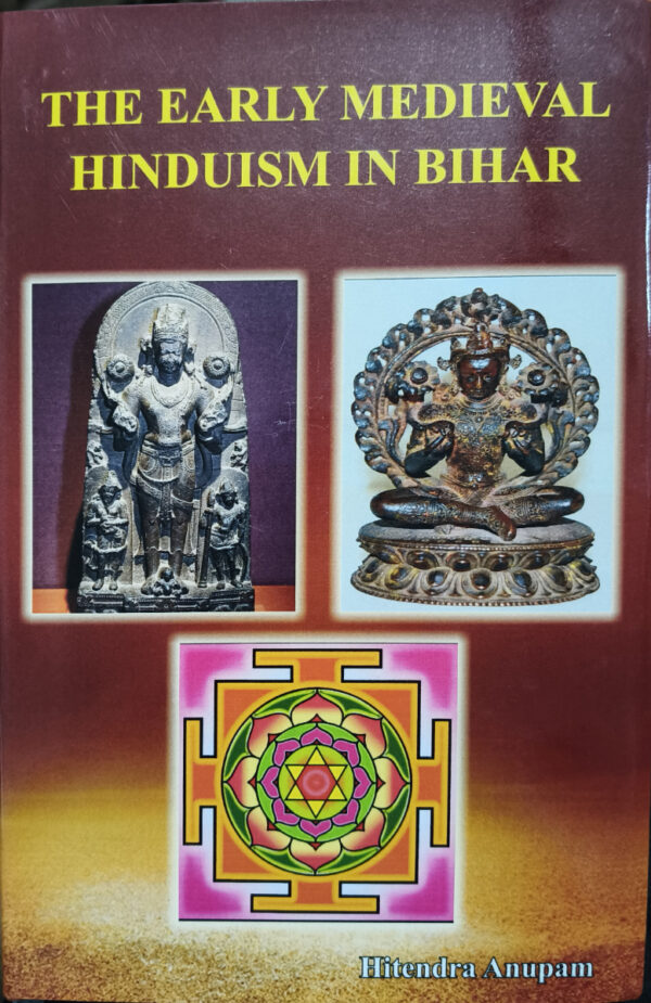 The Early Medieval Hinduism in Bihar