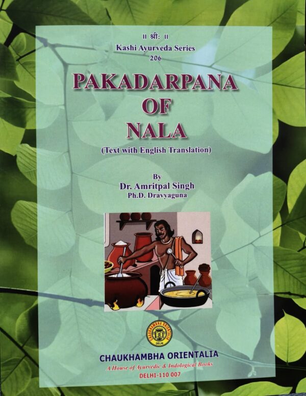 Pakadarpana of Nala (Text with English Translation), an ancient Ayurvedic text on culinary arts