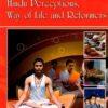 Hinduism: Hindu Perceptions, Way of Life and Reformers