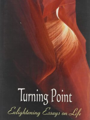 Turning Point: Enlightening Essays on Life (Part 1)