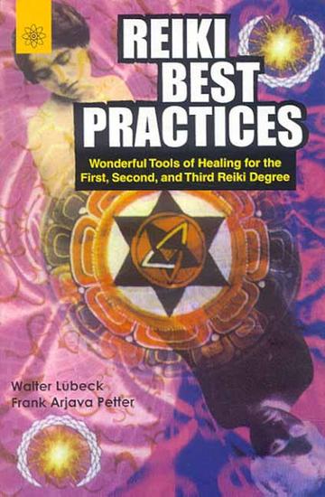 122_657a2d03-049a-40eb-abd5-8d3e2e5303c4_grande.jpg Reiki Best Practices: Wonderful Tools of Healing for the First, Second, and Third Reiki Degree