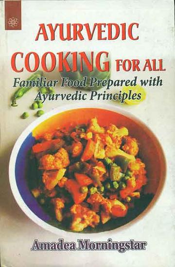 142_c921c333-7023-4a48-93a0-b306ae6d4893_grande.jpg Ayurvedic Cooking for All: Familiar Food Prepared with Ayurvedic Principles