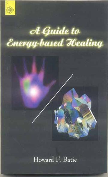 A Guide To Energy-Based Healing