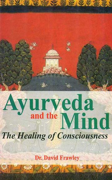 1_cf06c0ec-638b-46f3-bbb0-52d34731312f_grande.jpg Ayurveda and the Mind: The Healing of Consciousness