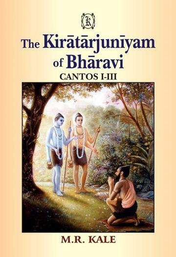203_7c44ba76-9d35-424f-be05-67b9ef7321e0_grande.jpg The Kiratarjuniyam of Bharavi: Cantos I-III (Text, English Translation and Introduction)
