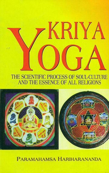 20_152e2dfb-9948-40a9-8c76-e25c9dfc518a_grande.jpg Kriya Yoga: The Scientific Process of Soul-Culture and the Essence of all Religions