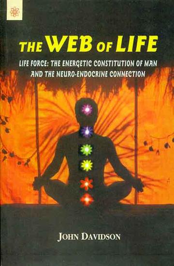 24_393aa4fe-32d0-4104-a41a-5577df7eb9f6_grande.jpg The Web of Life: Life force: The Energetic constitution of man and the neuro-Endocrine connection