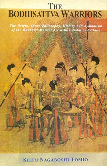 262_f5415cae-1485-406e-b914-139dec64686b_grande.jpg The Bodhisattva Warriors: The Origin, Inner Philosophy, History and Symbolism of the