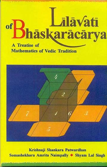 37_301b946f-6b8c-4728-b235-8e70929584d0_grande.jpg Lilavati of Bhaskracarya: A Treatise of Mathematics of Vedic Tradition