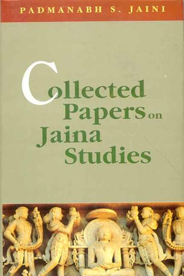 Collected Papers on Jaina Studies