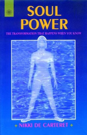 Soul Power: The Transformation that happens When You Know