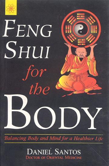 71_014fdf7b-34b0-495f-b31f-f3912a47d991_grande.jpg Feng Shui For the Body: Balancing Body and Mind for a healthier Life