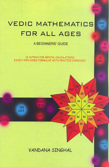 Vedic Mathematics for All Ages: A Beginners Guide