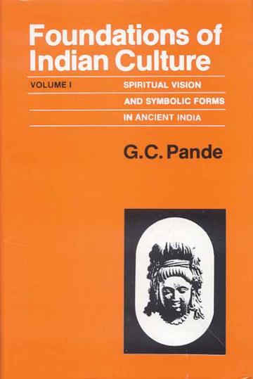 87_f17506ef-1d54-412f-99d8-7fd8f81792b2_grande.jpg Foundations of Indian Culture (2 Vols.): Spiritual vision and Symbolic Forms, in Ancient India