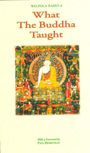 WHAT THE BUDDHA TAUGHT