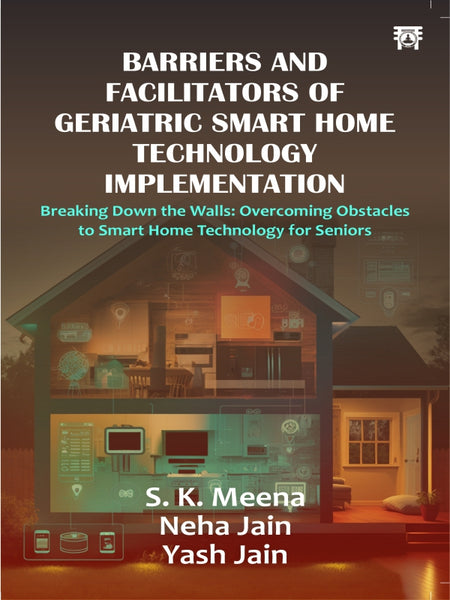 BARRIERSANDFACILITATORS_Epub_1_grande.jpg BARRIERS AND FACILITATORS OF GERIATRIC SMART HOME TECHNOLOGY IMPLEMENTATION