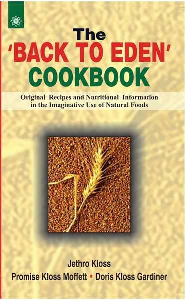 The Back to Eden Cookbook