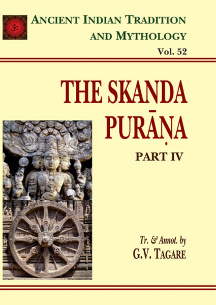 SkandaPurana52_grande.png Skanda Purana Pt. 4 (AITM Vol. 52): Ancient Indian Tradition And Mythology (Vol. 52)